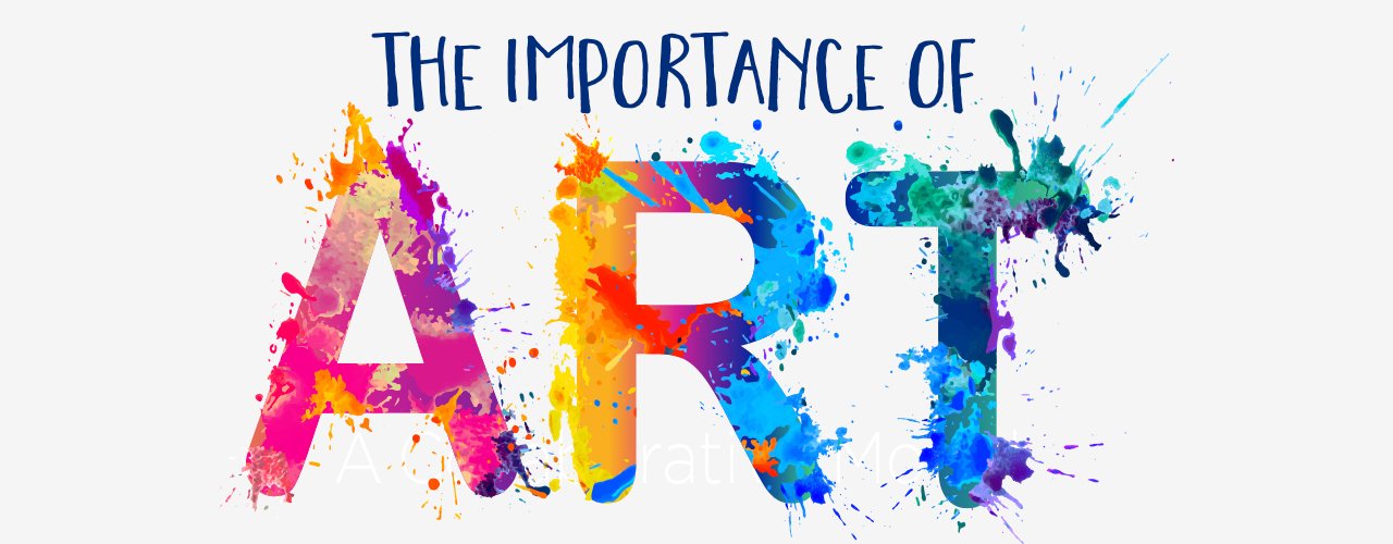 The Vital Importance of Arts in Society: Enriching Lives and Communities